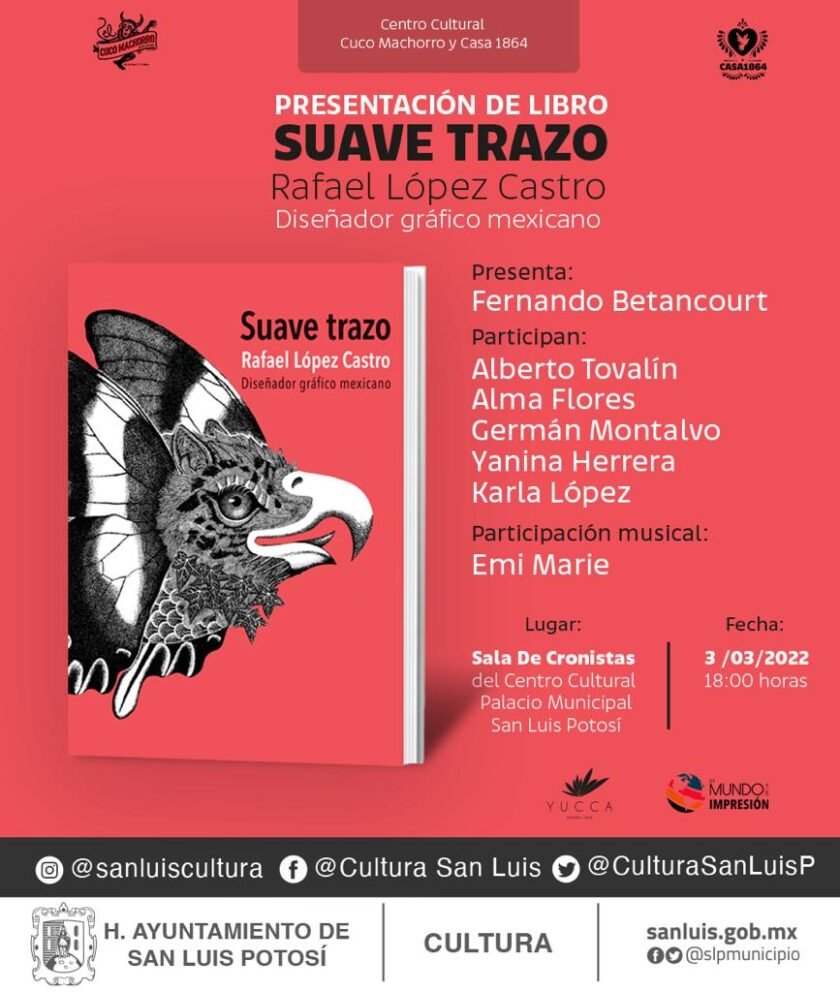 El libro “Suave Trazo” de Rafael López Castro se presentará en Palacio Municipal WhatsApp Image 2022-03-01 at 12.07.08 PM